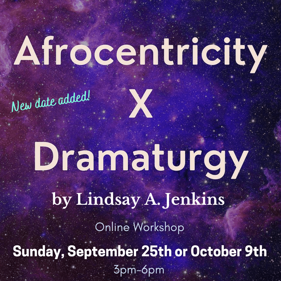 Afrocentricity X Dramaturgy By Lindsay A. Jenkins 1 A5D1E980 3De7 4557 9C2B Eebcc412Beb0