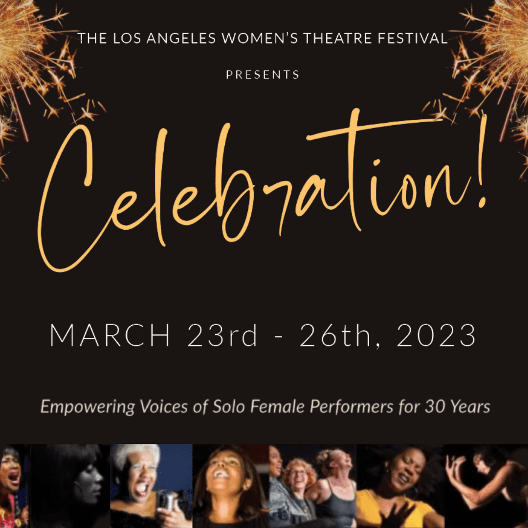 Los Angeles Women'S Theatre Festival'S 30Th Anniversary! 3 0C34E46A 6636 4Cb6 9B2C 3Fad8143743E