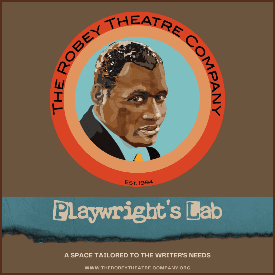 The Robey Theatre Company’s Playwright’s Lab (Education)